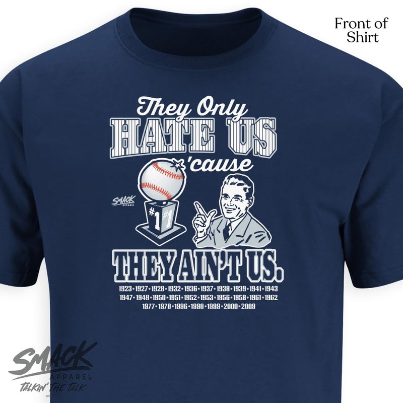 Smack Apparel They Only Hate Us 'Cause They Ain't Us T-Shirt for New York Baseball Fans (SM-5XL) (Navy Short Sleeve, Large) - Image 3